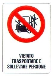 Vietato trasportare e sollevare persone