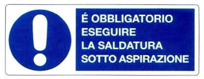 E’ obbligatorio saldare sotto aspirazione